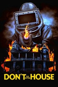 Poster of Don't Go in the House image size 2000x3000