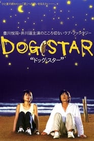 Dog Star 2002 Soap2Day