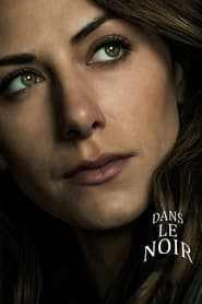 In the Dark Serie streaming sur Series-fr