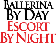 Logo of Ballerina By Day, Escort By Night image size 573x438