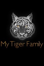 poster My Tiger Family