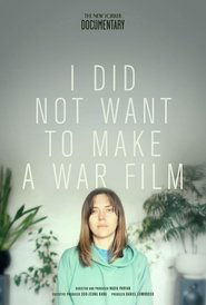 Poster of I Did Not Want to Make a War Film image size 864x1280