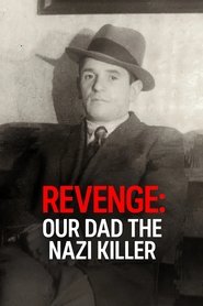 poster Revenge: Our Dad the Nazi Killer
