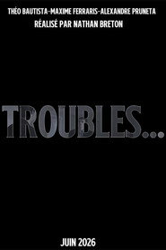 Troubles... poster