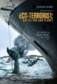 poster Eco-Terrorist: Battle for Our Planet