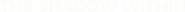 Logo of The Shadow Within image size 791x50