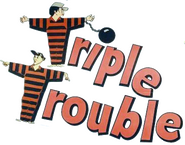 Logo of Triple Trouble image size 716x563