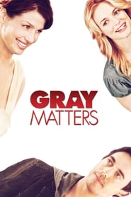 Gray Matters 2006 123movies