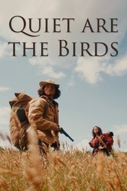 poster Quiet are the Birds