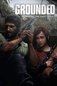 poster Grounded: Making The Last of Us
