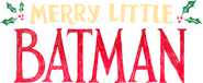 Logo of Merry Little Batman image size 1070x437