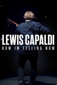 Lewis Capaldi: How I’m Feeling Now 2023 Soap2Day