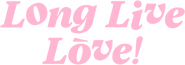Logo of Long Live Love! image size 1273x450