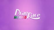 Drag Race México  