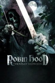 Poster of Robin Hood: Ghosts of Sherwood image size 858x1287