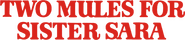 Logo of Two Mules for Sister Sara image size 800x172