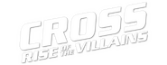 Logo of Cross: Rise of the Villains image size 800x310