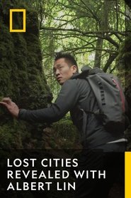 Poster of Lost Cities Revealed with Albert Lin image size 768x1152