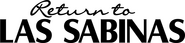 Logo of Return to Las Sabinas image size 4316x999