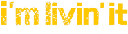 Logo of I'm Livin' It image size 1723x457
