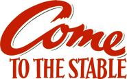 Logo of Come to the Stable image size 1191x740