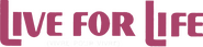 Logo of Live for Life image size 822x193