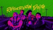 Backdrop of Reservation Dogs image size 3840x2160
