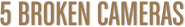 Logo of 5 Broken Cameras image size 1258x181