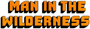 Logo of Man in the Wilderness image size 780x255