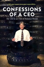 poster Confessions of a CEO: My Life in an Out-of-Balance World