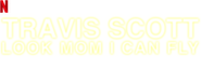 Logo of Travis Scott: Look Mom I Can Fly image size 990x283