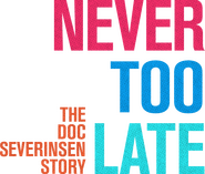 Logo of Never Too Late: The Doc Severinsen Story image size 1522x1291