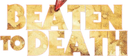 Logo of Beaten to Death image size 578x252