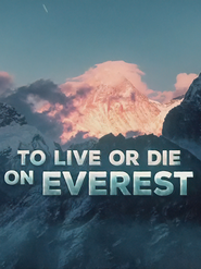 Logo of To Live or Die on Everest image size 810x1080