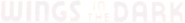 Logo of Wings in the Dark image size 806x99