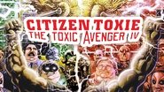 Backdrop of Citizen Toxie: The Toxic Avenger IV image size 1920x1080