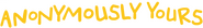 Logo of Anonymously Yours image size 1278x179