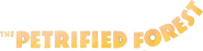 Logo of The Petrified Forest image size 784x198