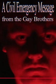 poster A Civil Emergency Message from the Gay Brothers