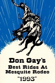 poster Don Gay's Best Rides At Mesquite Rodeo 1993