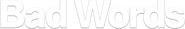 Logo of Bad Words image size 4145x651