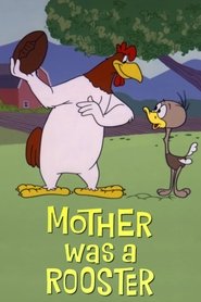 poster Mother Was a Rooster