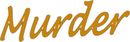 Logo of Murder! image size 791x258