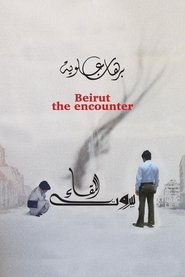 Beirut: The Encounter