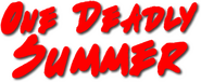 Logo of One Deadly Summer image size 760x311
