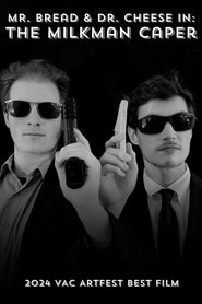 poster Mr. Bread & Dr. Cheese in: The Milkman Caper