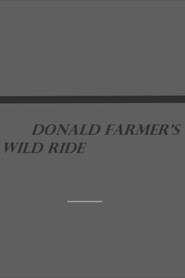 Donald Farmer's Wild Ride