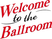 Logo of Welcome to the Ballroom image size 395x292