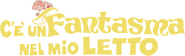 Logo of C'è un fantasma nel mio letto image size 1110x333