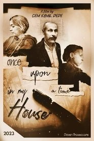 poster Once Upon a Time In My House